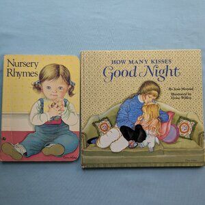 How Many Kisses Good Night & Nursery Rhymes Illustrated by Eloise Wilkin